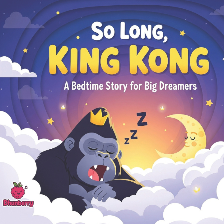 Книга So Long, King Kong Dhunberry Books