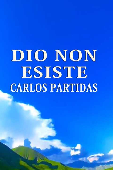Kniha DIO NON ESISTE Carlos L Partidas
