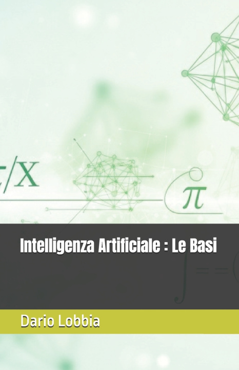Kniha Intelligenza Artificiale Dario Lobbia