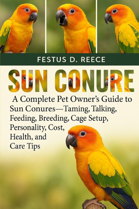 Kniha SUN CONURE FESTUS D. REECE