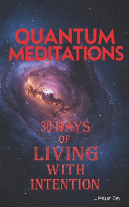 Könyv Quantum Meditations L. Megan Day