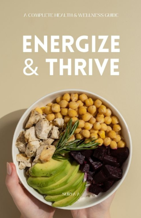 Kniha Energize & Thrive Surya A