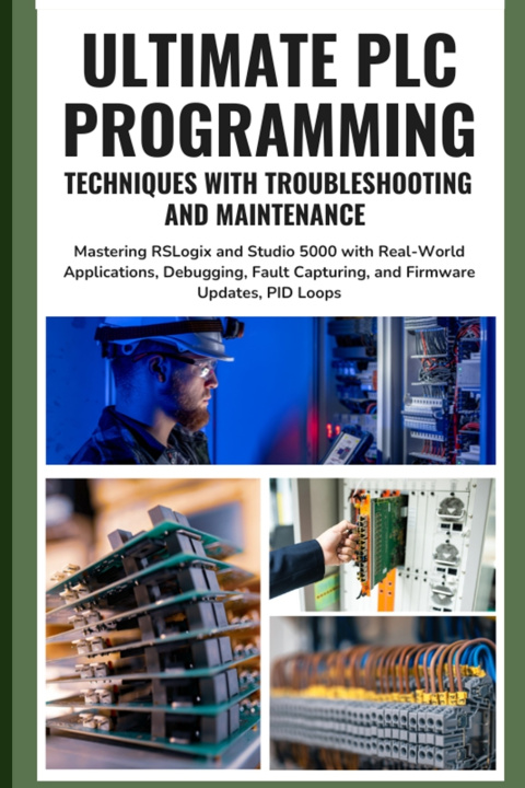 Kniha ULTIMATE PLC PROGRAMMING TECHNIQUES WITH TROUBLESHOOTING AND MAINTENANCE Okabe Furuta
