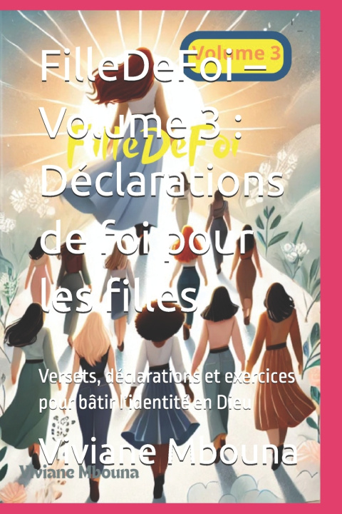 Knjiga FilleDeFoi - Volume 3 Viviane Mbouna