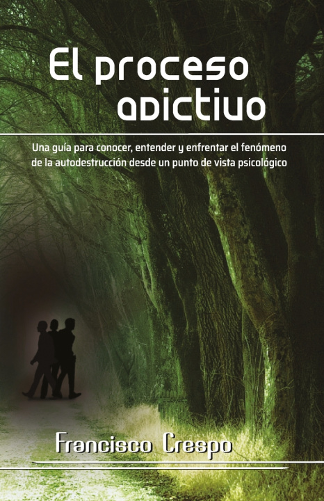 Книга El proceso adictivo Francisco Crespo