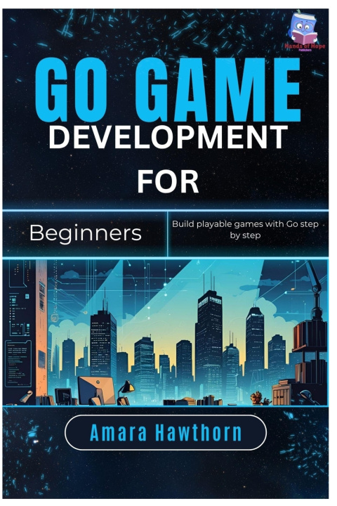 Book Go Game Development for Beginners AMARA Hawthorn