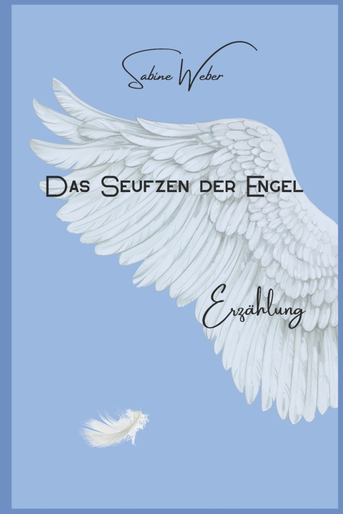 Книга Das Seufzen der Engel Sabine Weber