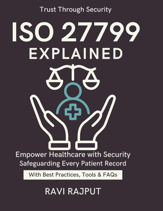 Kniha ISO 27799 Explained RAVI RAJPUT