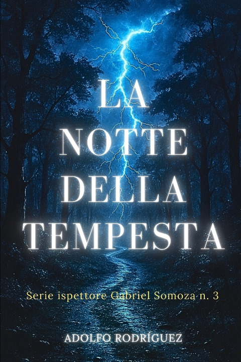 Книга La Notte della Tempesta Adolfo Rodríguez Gómez