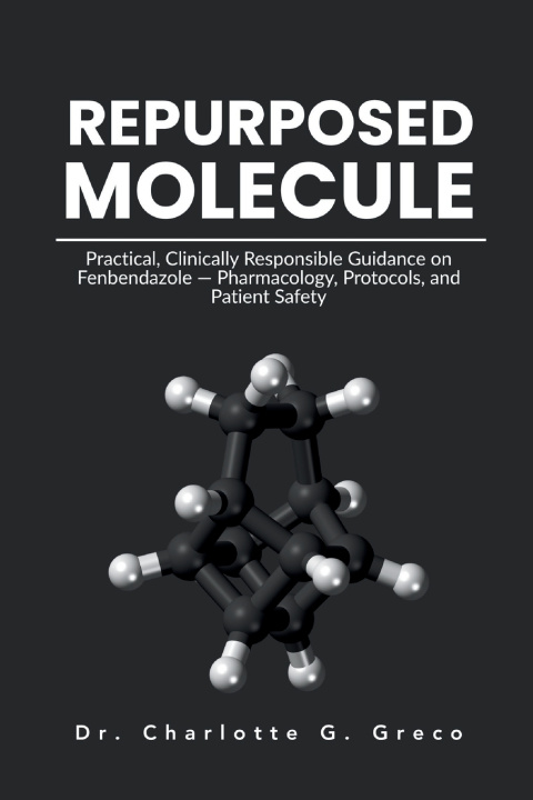 Könyv REPURPOSED MOLECULE Charlotte G. Greco