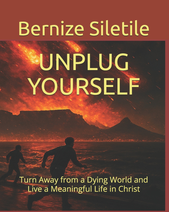 Kniha UNPLUG YOURSELF Bernize Siletile