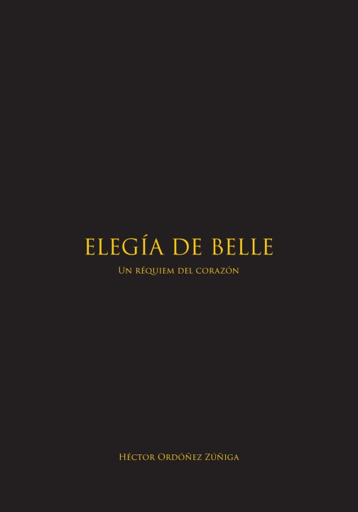 Книга Elegía de Belle Héctor Ramiro Ordóñez Zúñiga