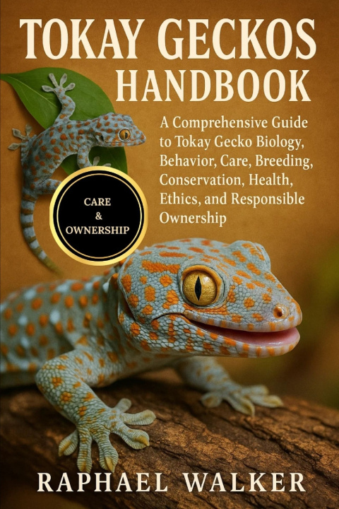 Knjiga TOKAY GECKOS HANDBOOK RAPHAEL WALKER