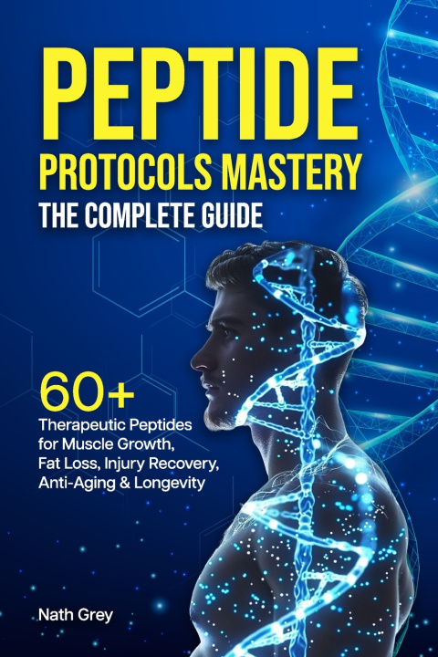 Kniha Peptide Protocols Mastery Nath Grey