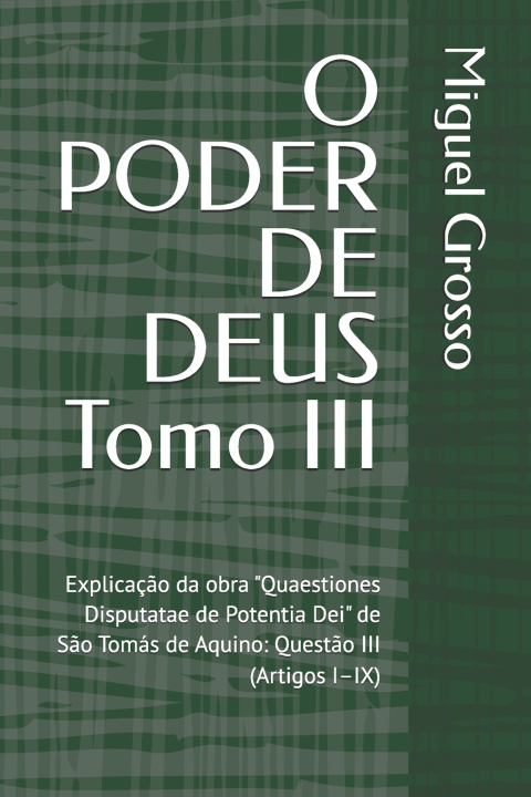 Kniha O PODER DE DEUS Tomo III Miguel Grosso