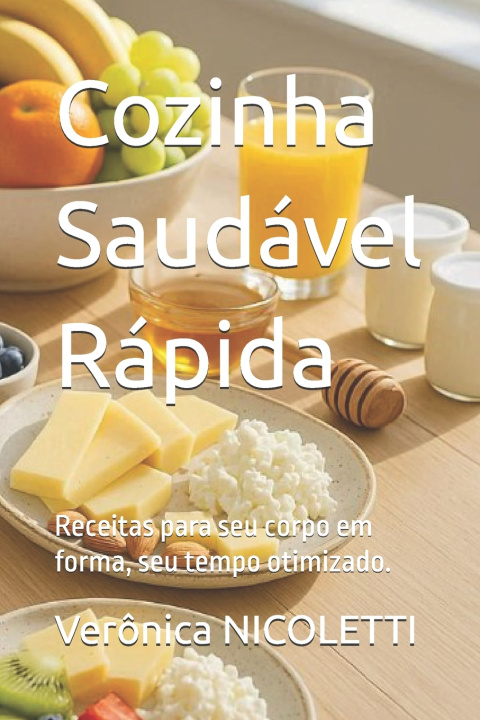 Knjiga Cozinha Saudável Rápida Verônica NICOLETTI