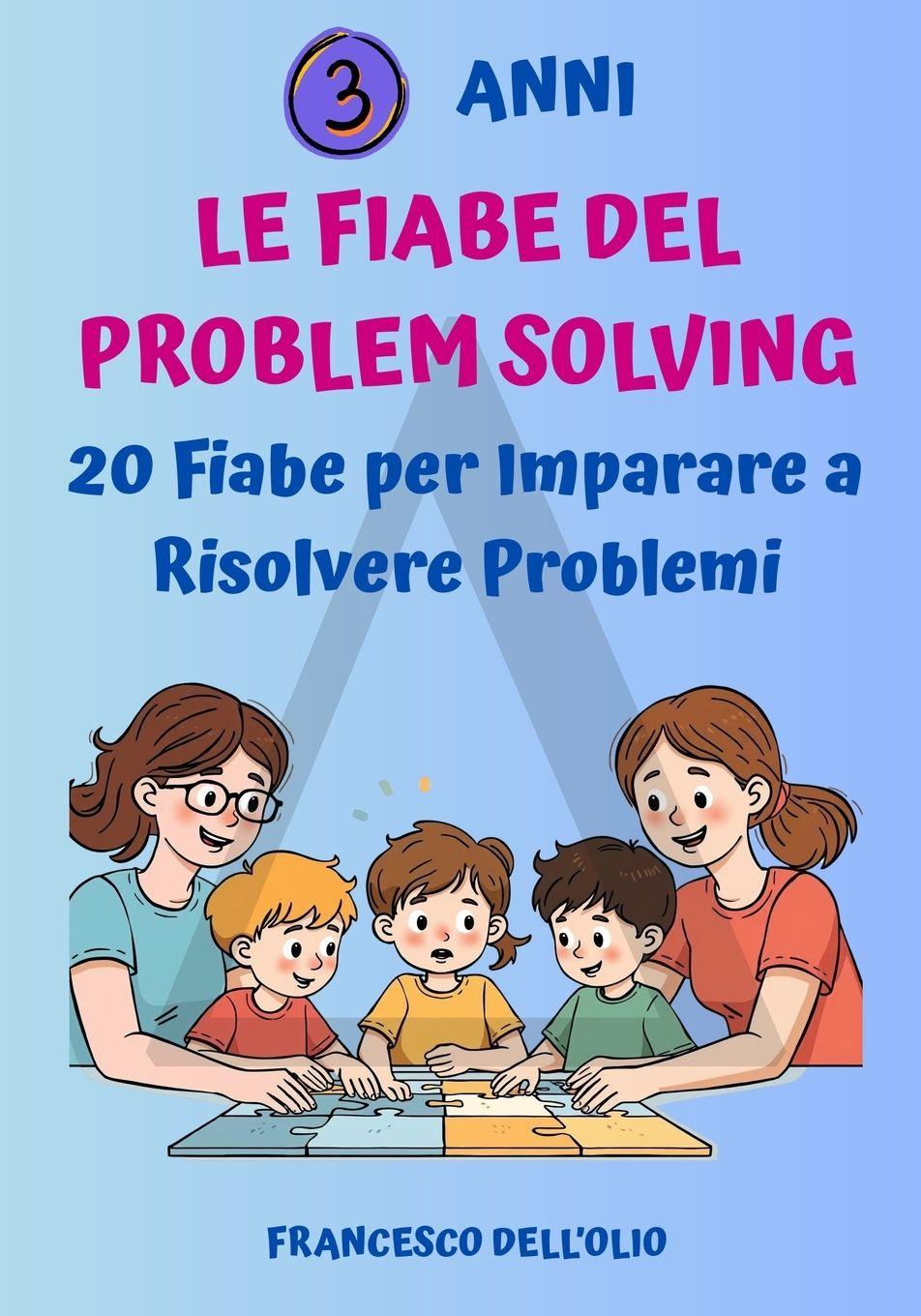 Kniha Le Fiabe del Problem Solving FRANCESCO DELL'OLIO