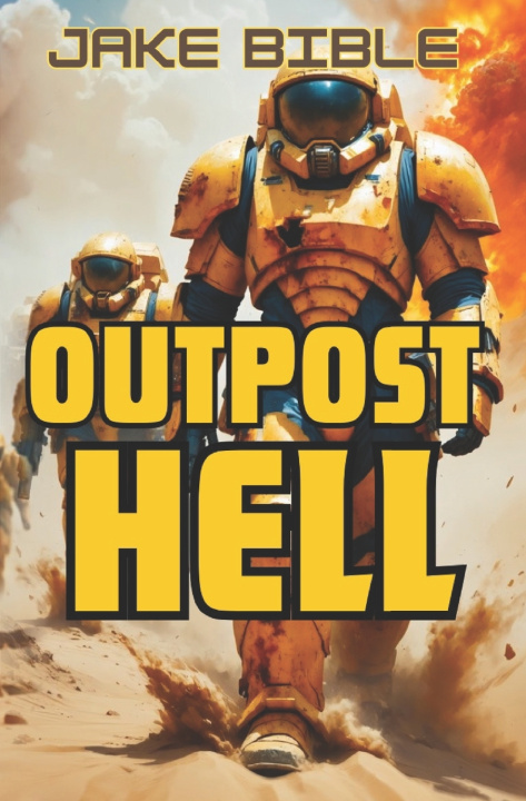 Knjiga Outpost Hell Jake Bible