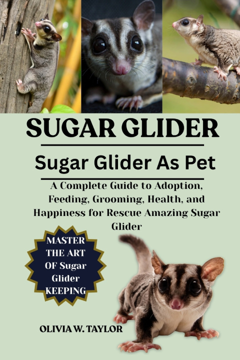 Knjiga SUGAR GLIDER OLIVIA W. TAYLOR