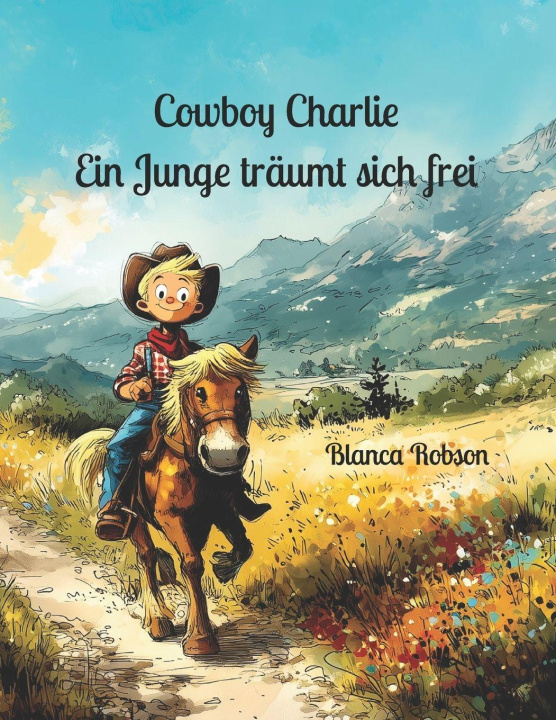 Kniha Cowboy Charlie Blanca Robson