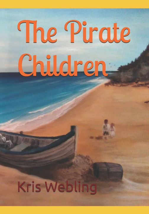 Книга The Pirate Children Kris Webling