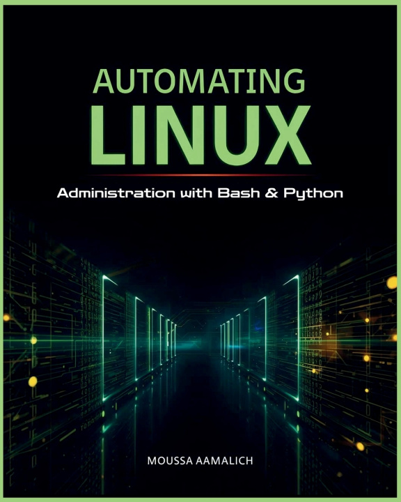 Knjiga Automating Linux MOUSSA AAMALICH