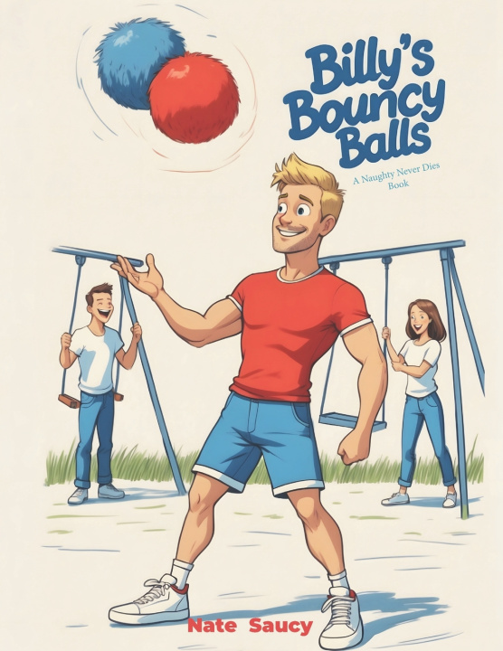 Könyv Billy's Bouncy Balls Nate Saucy