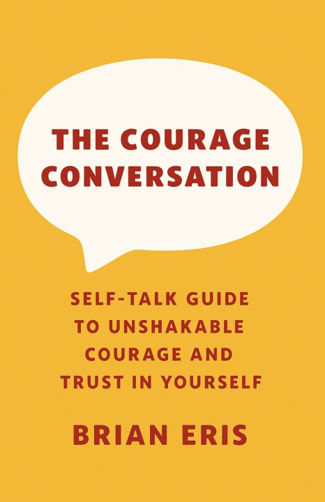 Kniha The Courage Conversation Brian Eris