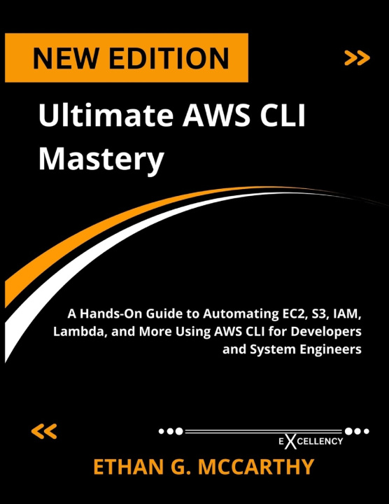 Könyv Ultimate AWS CLI Mastery ETHAN G. MCCARTHY