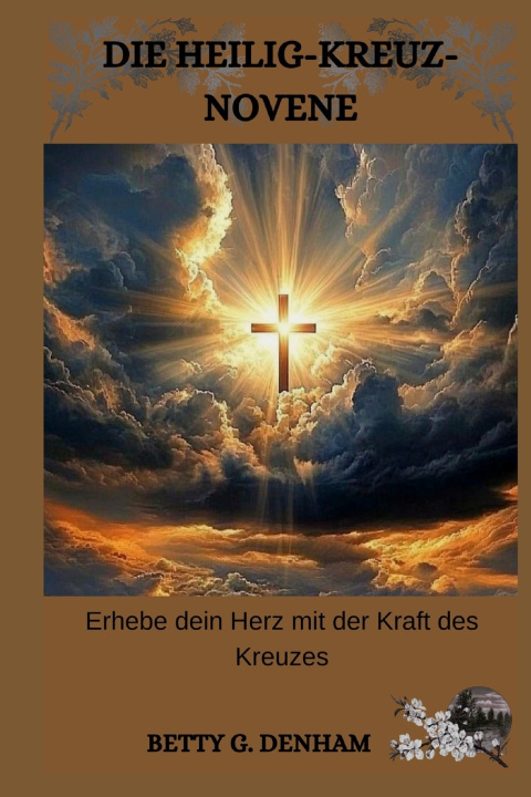 Книга DIE HEILIG-KREUZ-NOVENE Amber D. Conder