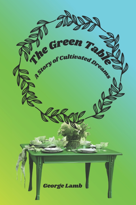 Kniha The Green Table George Lamb