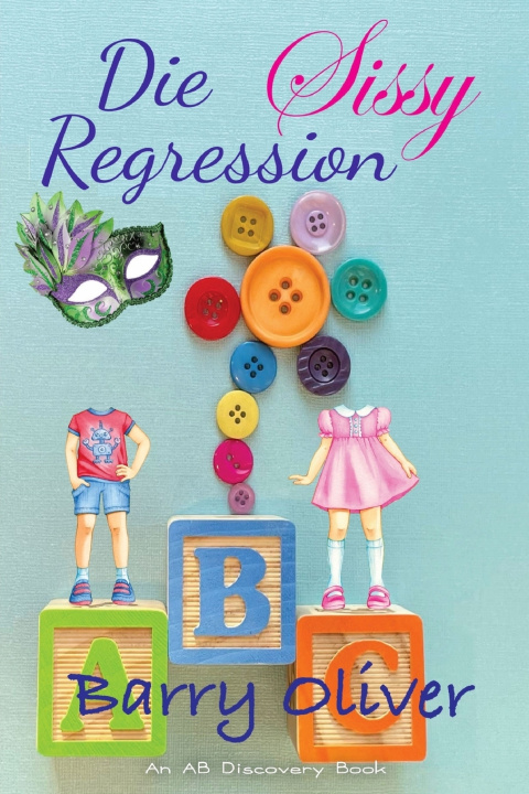 Kniha Die Sissy-Regression Barry Oliver