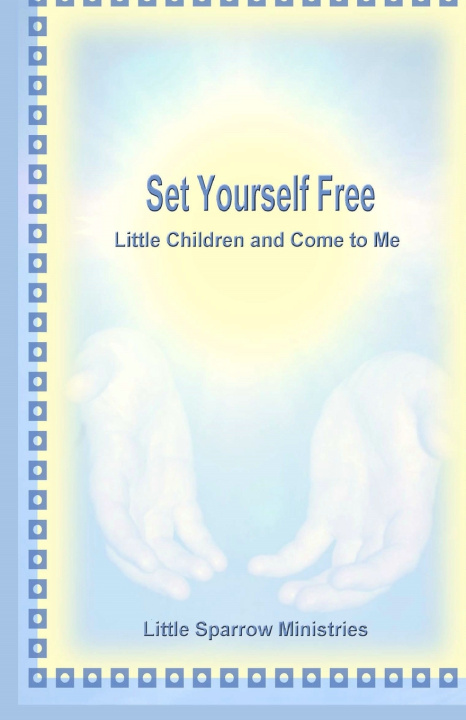 Knjiga Set Yourself Free Judith H Farris-Smith