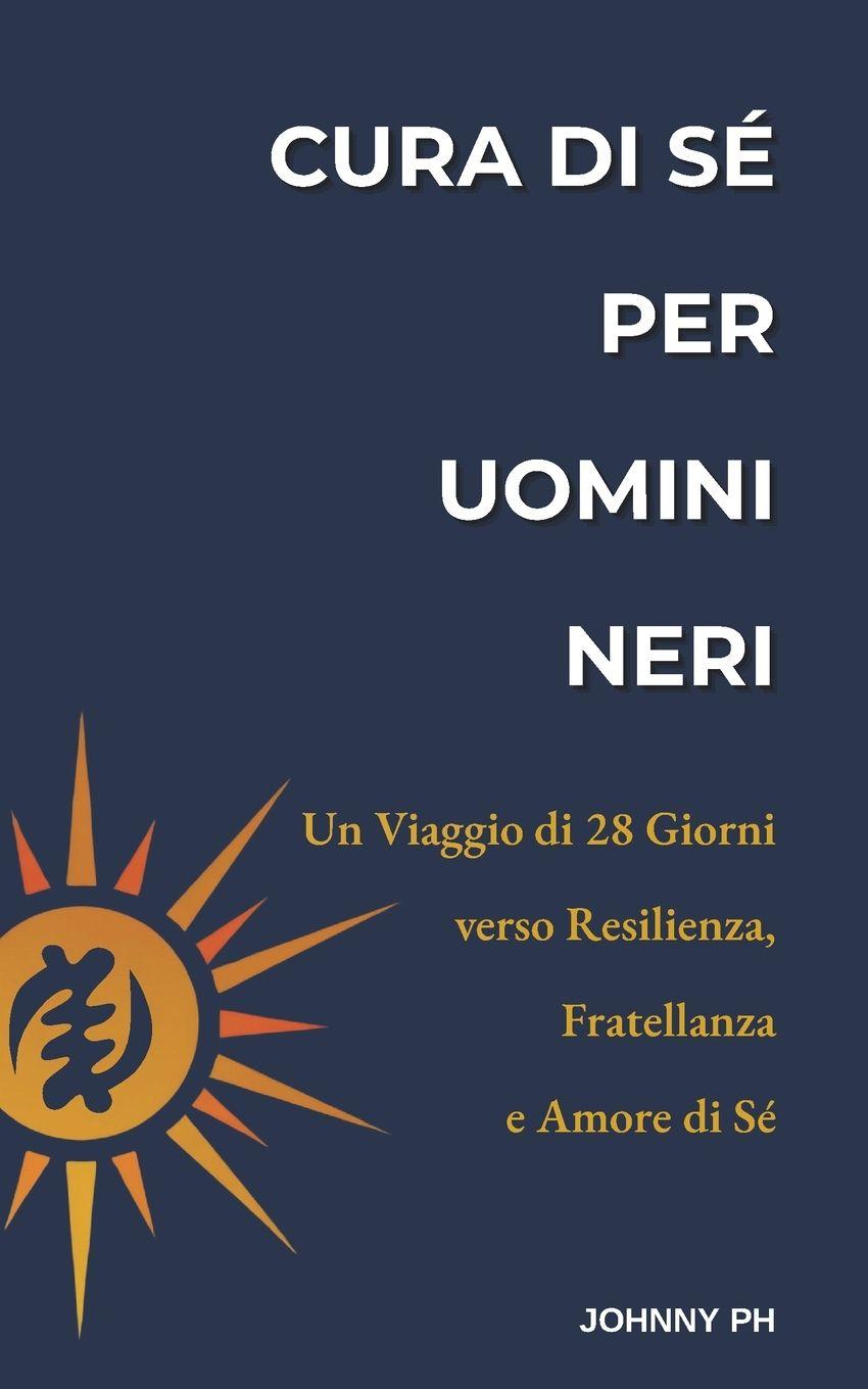 Libro Cura di Sé per Uomini Neri Johnny Ph