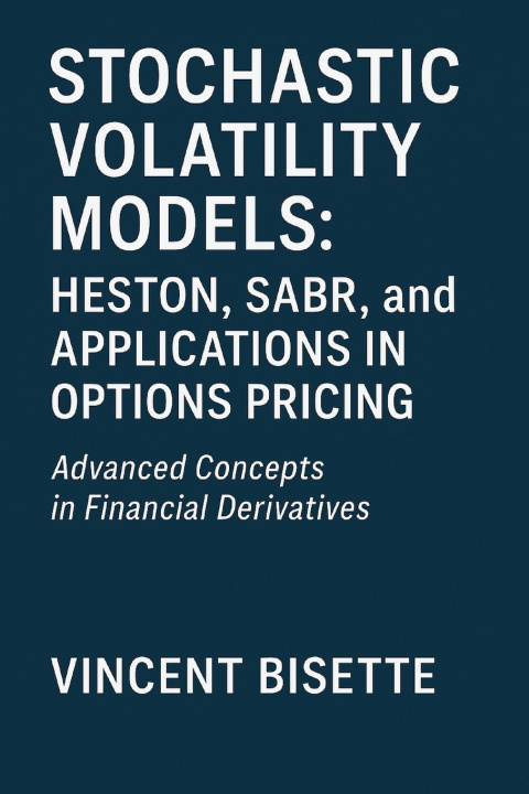 Könyv Stochastic Volatility Models Vincent Bisette