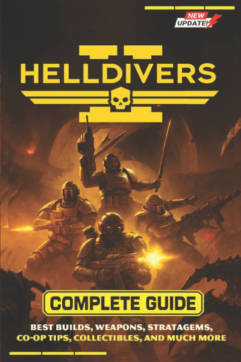 Kniha Helldivers 2 Complete Guide & Walkthrough (Latest Update) Denise G. Fortney