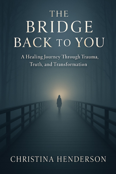 Книга The Bridge Back to You Christina Henderson