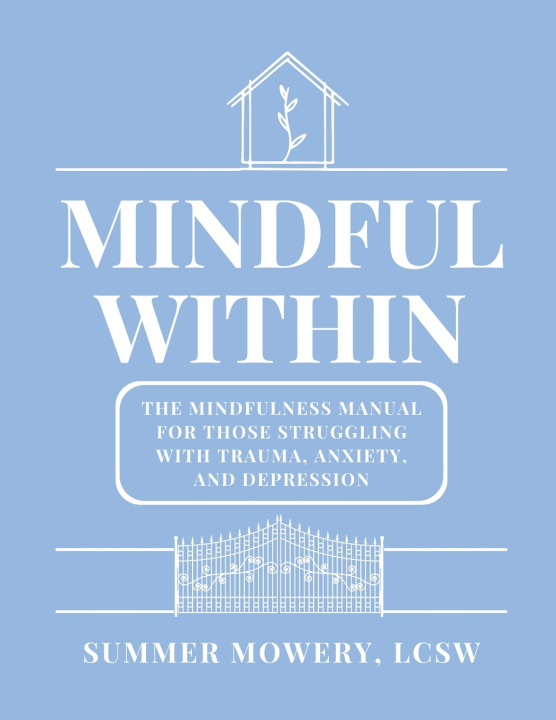 Kniha Mindful Within Summer Mowery