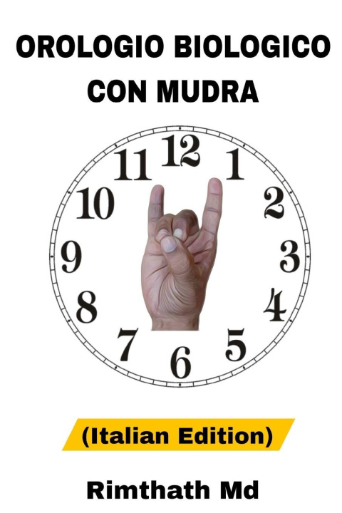 Carte Orologio Biologico con Mudra Rimthath Md