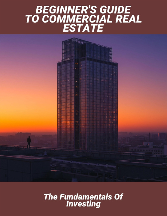 Kniha Beginner'S Guide To Commercial Real Estate Leo Haas
