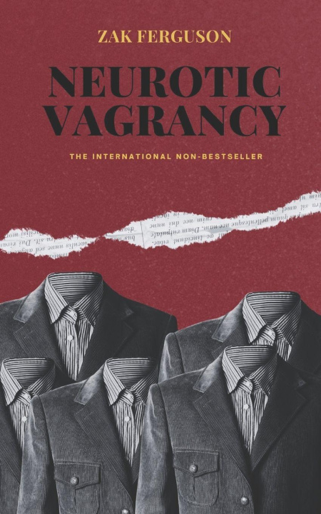 Книга NEUROTIC VAGRANCY Zak Ferguson