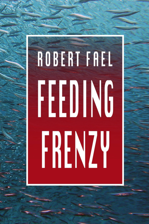 Knjiga Feeding Frenzy Robert Fael