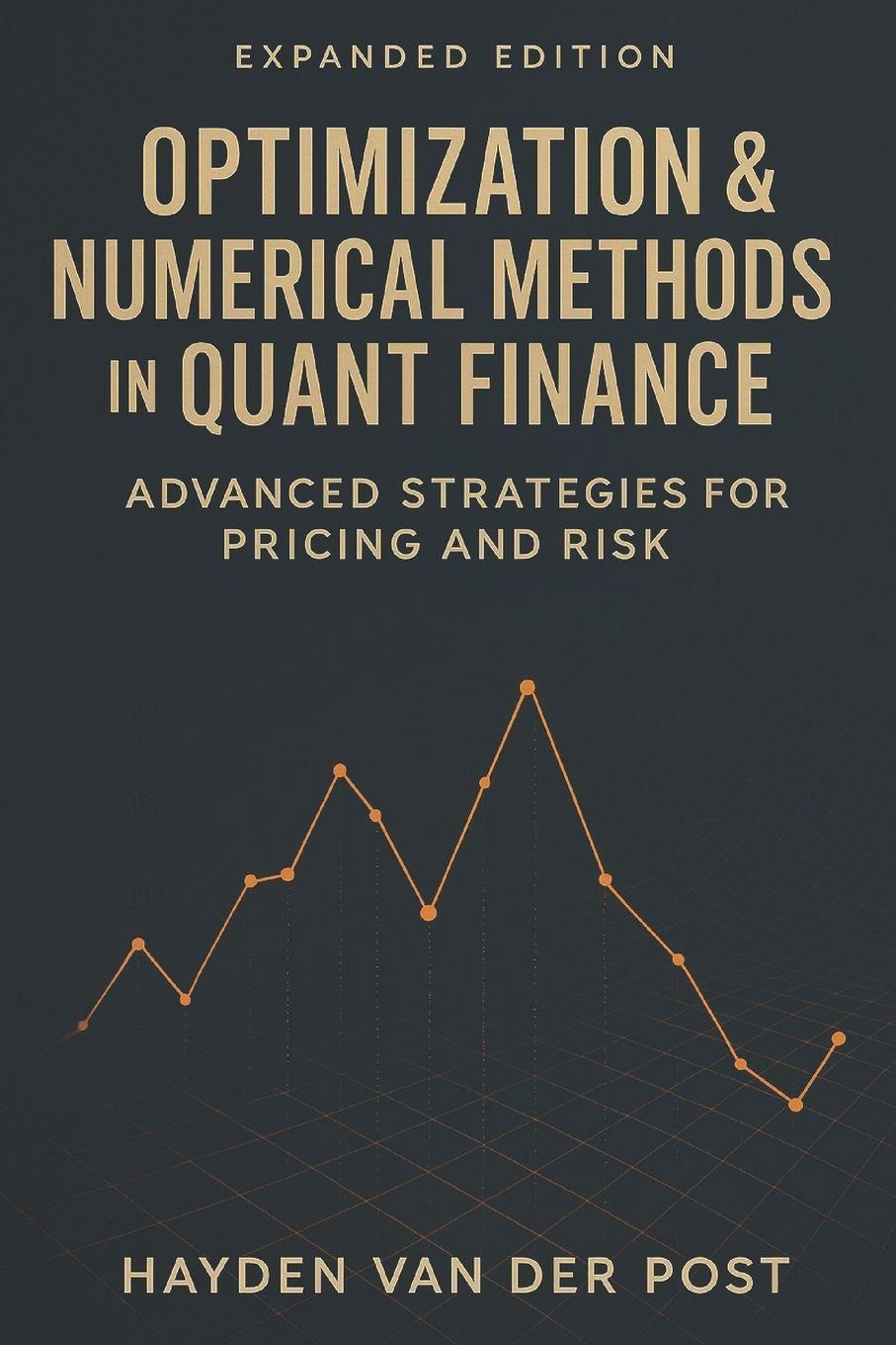 Kniha Optimization & Numerical Methods in Quant Finance Danny Munrow