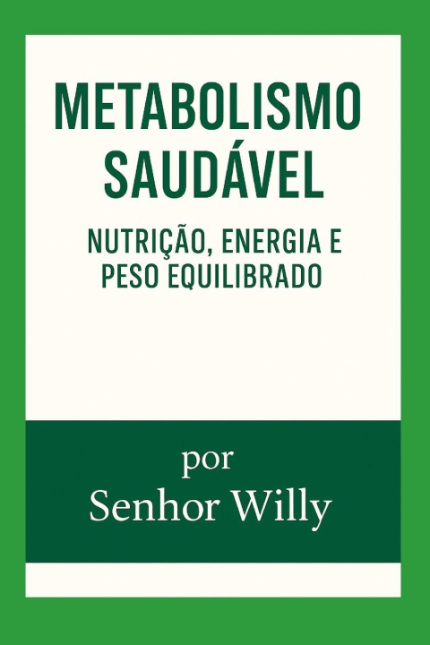 Kniha Metabolismo Saudável Senhor Willy