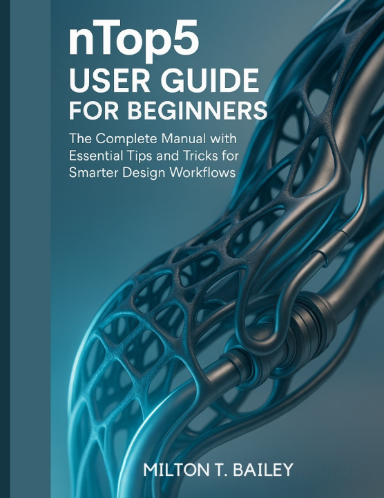 Kniha nTop5 User Guide for beginners MILTON T. BAILEY