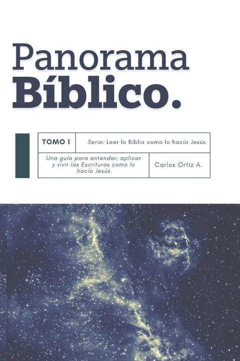Könyv Panorama Biblico Carlos Ortiz A.
