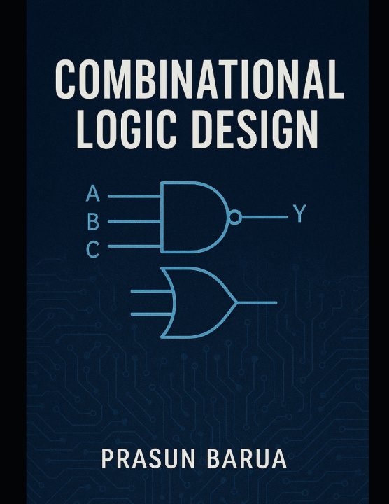 Kniha Combinational Logic Design Prasun Barua