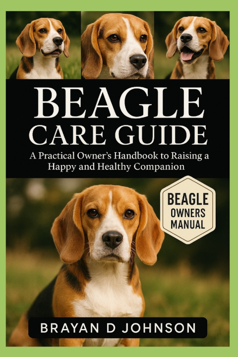 Knjiga BEAGLE CARE GUIDE BRAYAN D JOHNSON