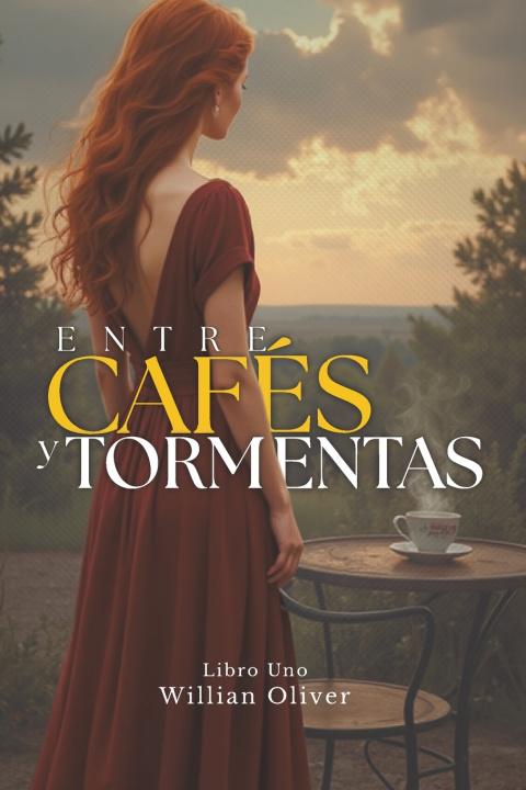 Книга Entre Cafés y Tormentas Willian Oliver