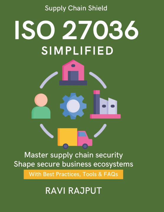 Könyv ISO 27036 Simplified RAVI RAJPUT